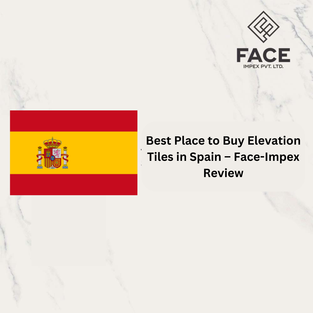 Best Place to Buy Elevation Tiles in Spain