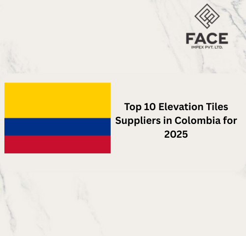Elevation Tiles Suppliers in Colombia